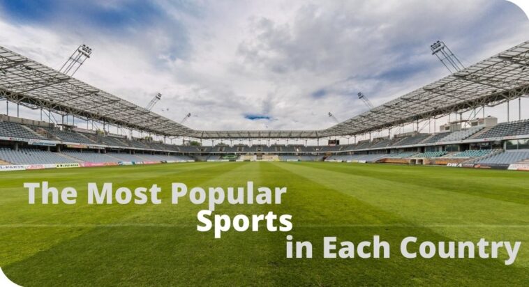 The Most Popular Sports in Each Country